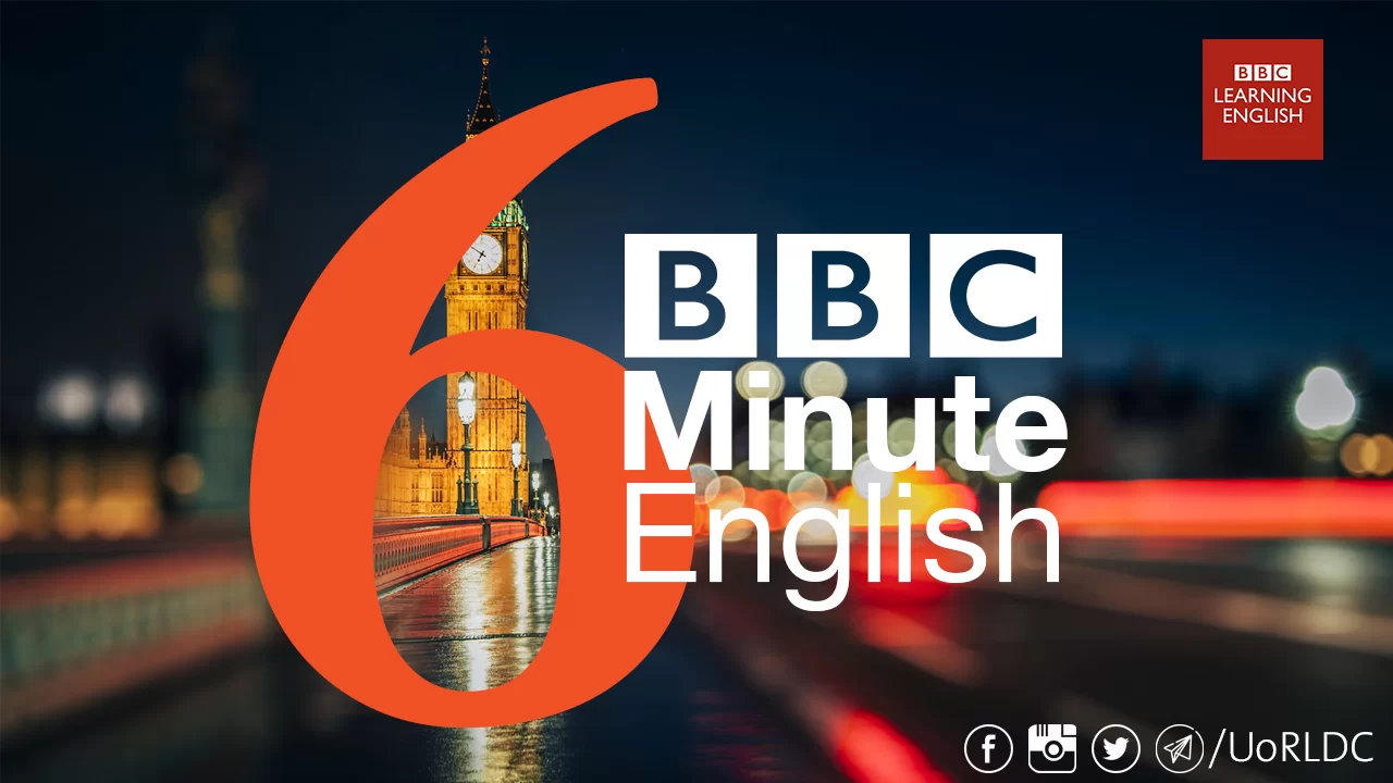 6 Minute English là kênh podcast tiếng Anh hấp dẫn để luyện nghe