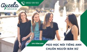 Mẹo học nói tiếng Anh như người bản xứ hiệu quả